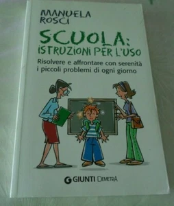 SCUOLA ISTRUZIONI PER L'USO DI MANUELA ROSCI GUINTI DEMETRA 2010 - Bild 1 von 4