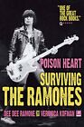 Poison Heart: Surviving The Ramones By Dee Dee Ramone (2009-08-21)