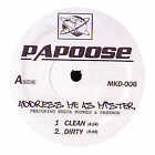 Papoose - Address Me As Mister - USA 12" Vinyl - 2006 - MKD Recordings 6