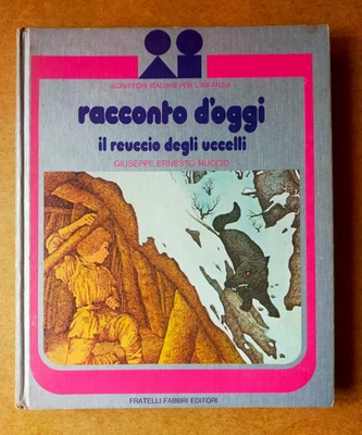 RACCONTO D'OGGI : IL REUCCIO DEGLI UCCELLI - Scrittori italiani per l'infanzia - Immagine 1 di 4