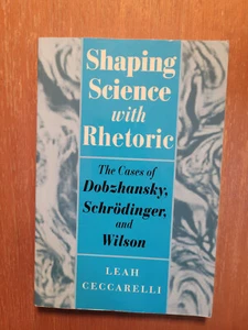 Shaping Science with Rhetoric: The cases of , Ceccarelli, Leah - Imagen 1 de 2
