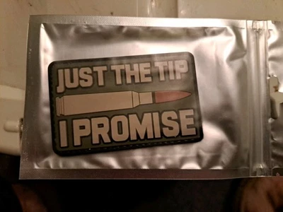 Parche moral PVC 5ive Star Gear - gancho y bucle - "Just The Tip I Promise" 2" X 3,25" Foto 1 de 2