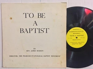Rev James Hudson Hudsonairs To Be A Baptist VG+ RARE Chicago Black Gospel  - Picture 1 of 1