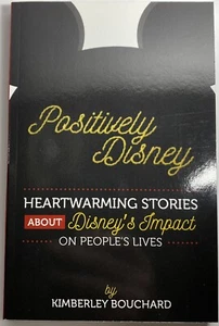 Positively Disney : Heartwarming Stories About Disney’s Impact On People’s Lives - Picture 1 of 3