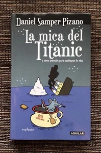 NEU 2009 La Mica del Titanic: Die Bettpfanne der Titanic von Daniel Pizano - Bild 1 von 8