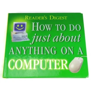 How to Do Just about Anything on a Computer by Reader's Digest 2000 Vintage Book - Imagen 1 de 9