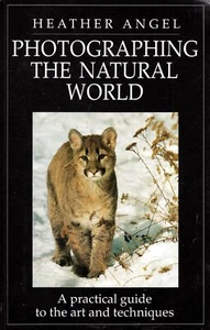 Photographing The Natural World by Heather Angel / 1996 Trade Paperback - Bild 1 von 1