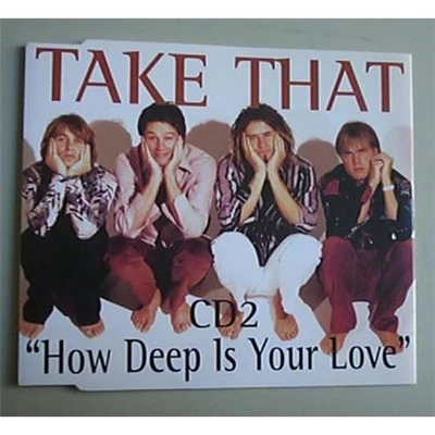 TAKE THAT HOW DEEP IS YOUR LOVE(CD2) CD SINGLE CD 2 - 4 TRACKS UK - Image 1 of 2