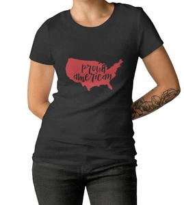 Women's Proud American T Shirt USA 4th Of July America Patriotic Memorial Day - Picture 1 of 9