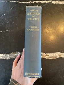 My Journey From Rhodesia to Egypt Theo Kassner 1911 1st Ed. Ruwenzori Africa - Picture 1 of 19
