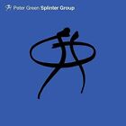 PETER GREEN - SPLINTER GROUP NEW CD