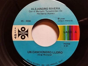 ALEJANDRO RIVERA - Un Cancionero Lloro LATIN MARIACHI 7" Orfeon 1980 - Imagen 1 de 2