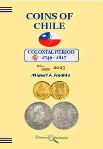 2025 !! MÜNZEN VON CHILE - KOLONIALZEIT 1749-1817. Preisführer. Englische Ausgabe - Bild 1 von 10
