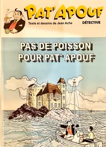 JEAN ACHE PAT APOUF KEIN FISCH FÜR PAT APOUF LIMITIERTE AUFLAGE 250 EX NEU - Bild 1 von 3