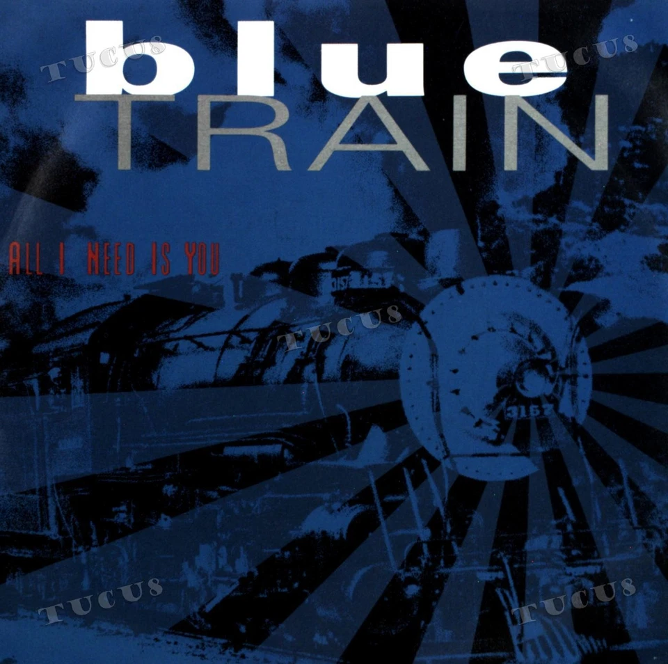 Blue Train - All I Need Is You 7in (VG+/VG+) '* - Image 1 of 1