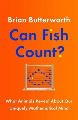 Can Fish Count?: What Animals Reveal about our Uniquely Mathematical Mind - Image 1 of 2