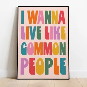 Common People • Pulp • A5 • A4 • A3 • Unframed Lyric Print - Picture 1 of 5