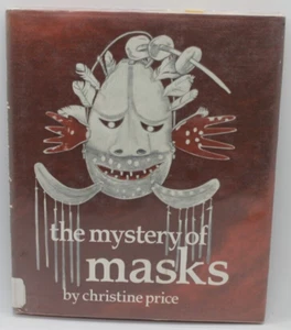 The Mystery of Masks by Christine Price, 1978, Alaskan, African,Vintage book - Imagen 1 de 3