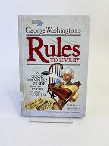 George Washington's Rules to Live By by K. M. Kostyal Hardcover Book - Picture 1 of 10