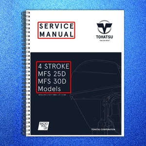 TOHAYSU 4 STROKE MFS 25D 30D SERVICE MANUAL- WIRE BOUND- TOUGH COVERS - FOLDOUTS - Imagen 1 de 18