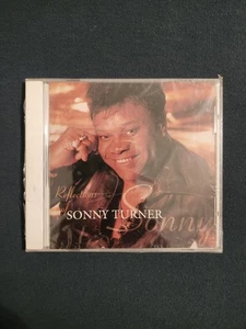 Reflections of Sonny Turner by Sonny Turner (CD, 1998) Cracked Case Seal New. - Imagen 1 de 2