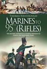 Marines to 95th (Rifles) - The military experie. Fernyhough<|