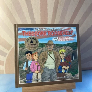 The Time Traveler's Adventure - Theodore Roosevelt by James Collins~Book w/ CD!! - Foto 1 di 7