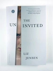 The Uninvited by Liz Jensen (2013, Trade Paperback) - Picture 1 of 3