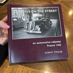 Classics on the Street An Automotive Odyssey France 1953 by Robert Signed 1st Ed - Bild 1 von 24