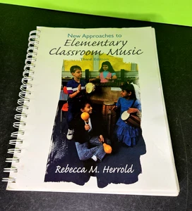 New Approaches to ELEMENTARY CLASSROOM MUSIC, 3rd Ed by Herrold, 2001 PH Spiral - Picture 1 of 14