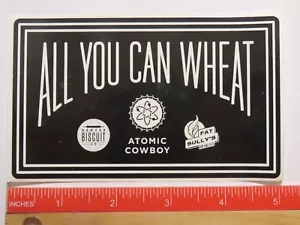AUFKLEBER - ATOMIC COWBOY ~ Denver Biscuit ~ Fat Sully's Restaurants ~ All Wheat! - Bild 1 von 1