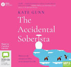 The Accidental Soberista: Discover the unexpected bliss of an alcohol-free