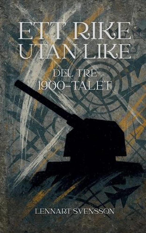 Ett rike utan like, del tre: 1900-talet by Lennart Svensson (Swedish) Paperback  - Image 1 of 1