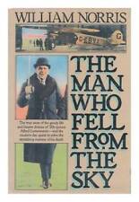 Man Who Fell from the Sky: The True Story Gaudy Life Bizarre Demise  - VERY GOOD