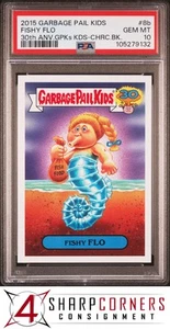 2015 GARBAGE PAIL KIDS 30th ANNIV GPKs' KIDS #8b FISHY FLO CHARACTER BACK PSA 10 - Picture 1 of 3