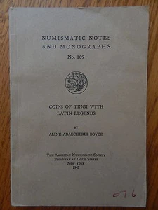 ANS Notes and Monographs: Coins of Tingi with Latin Legends - No. 109 - Picture 1 of 1