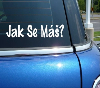 ORACAL, NOT SPECIFIED JAK SE MAS? HOW ARE YOU? CZECH CZECHOSLOVAKIA DECAL STICKER ART CAR WALL