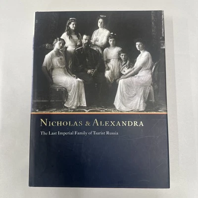 Nicholas Alexandra Romanov Last Imperial Family Of Tsarist Russia Hardcover - Image 1 of 4
