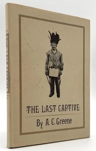 A C Greene / The Last Captive Signed 1st Edition - Picture 1 of 8