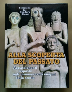 ALLA SCOPERTA DEL PASSATO. RISPOSTE ENIGMI DELLA STORIA, Reader's Digest 1988. - Picture 1 of 6