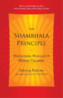 Sakyong Mipham The Shambhala Principle (Tascabile)