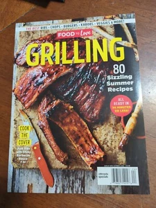 FOOD TO LOVE Summer 2022 GRILLING 80 SIZZLING SUMMER RECIPES RP - Picture 1 of 3