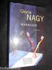 SIGNED - Marriage: A Novel - Gloria Nagy - 1995-1st - Domestic Fiction Hardcover