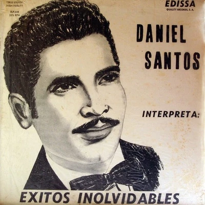 Daniel Santos - Exitos Inolvidables (LP) (Very Good Plus (VG+)) - 3884566933] - Image 1 of 4