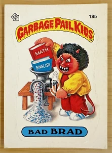 GPK ~ Topps ~ Garbage Pail Kids ~ BAD BRAD ~ 18b ~ 1985 Series 1 ~ OS1 ~ - Picture 1 of 4