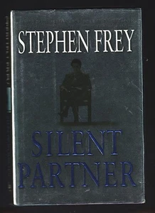 Silent Partner by Stephen Frey (2003, Hardcover), signed 1st - Picture 1 of 3