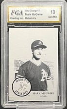 Mark McGwire GRADED FGA 10 GEM MINT 1985 Chong #17 Modesto A's Rookie Card