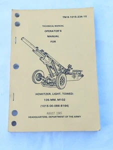 TM 9-1015-234-10 Dept of the Army 1985 Howitzer, Light, Towed 105-mm - Picture 1 of 3