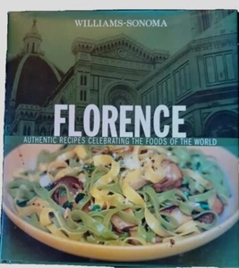 Cookbook Florence Recipes Italy Williams-Sonoma Foods Around World Culture Table - Picture 1 of 14