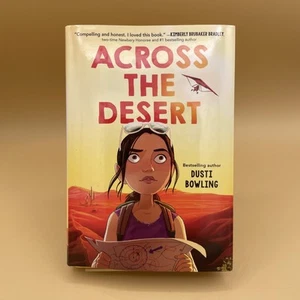 Dusti Bowling Across the Desert (Hardback), New - Imagen 1 de 1